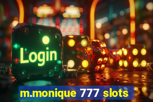 m.monique 777 slots